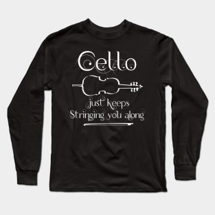 Cello String Along White Text Long Sleeve T-Shirt